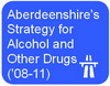 Link to Information about Aberdeenshire's emerging Alcohol and Other Drug Strategy